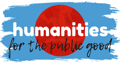Why We're Here: HPG Symposium – May 3rd-4th, 2019 – Humanities for the Public Good